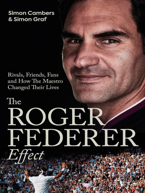 Title details for The Roger Federer Effect by Simon Cambers - Available